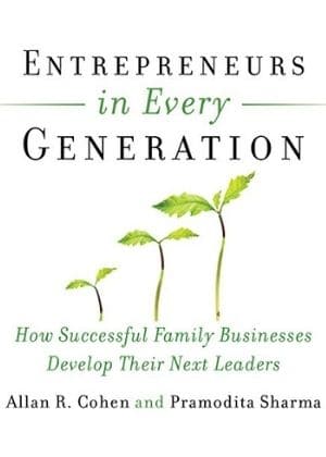 Entrepreneurs in Every Generation by Allen Cohen and Pramodita Sharma book recommendations for family owned businesses usf gellert.jpg